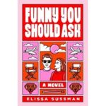 Funny You Should Ask by Elissa Sussman