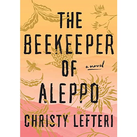The Beekeeper of Aleppo by Christy Lefteri PDF