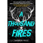 A Thousand Fire by Shannon Price
