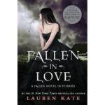 Fallen in Love by Lauren Kate