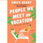 People We Meet On Vacation Emily Henry