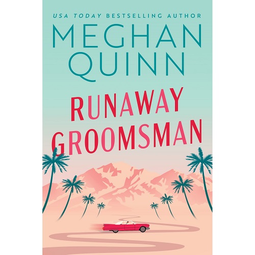 Runaway Groomsman by Meghan Quinn