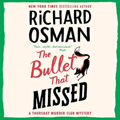 The Bullet That Missed by Richard Osman