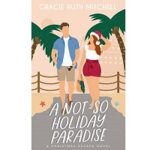 A Not So Holiday Paradise by Gracie Ruth Mitchell 1
