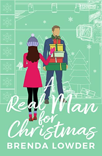 A Real Man for Christmas by Brenda Lowder