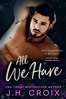 All We Have by J.H. Croix