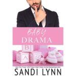 Baby Drama by Sandi Lynn