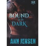 Bound in the Dark by Ann Jensen 1