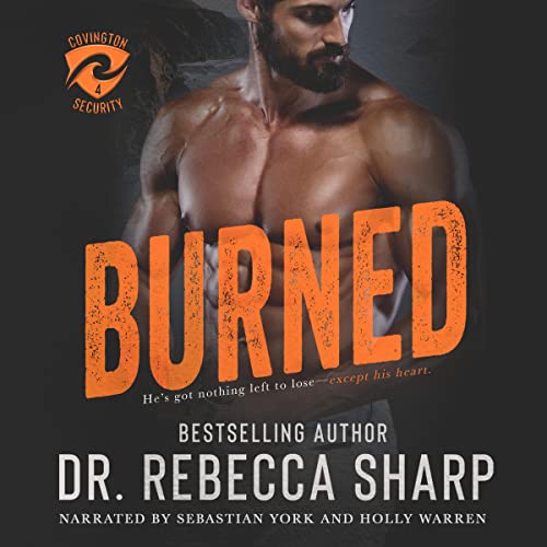 Burned by Dr. Rebecca Sharp