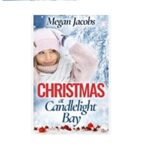 Christmas at Candlelight Bay by Megan Jacobs