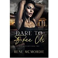 Dare To Free Us by Rene McMordie
