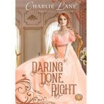 Daring Done Right by Charlie Lane 1