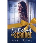 Enticing the Scrooge by Jessa Kane 1