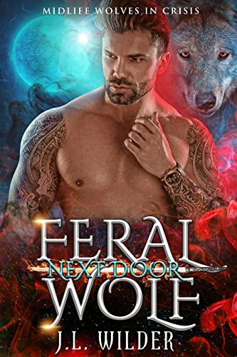 Feral Wolf Next Door by J.L. Wilder