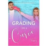 Grading on a Curve by Kira Cunningham 1