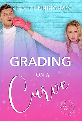 Grading on a Curve by Kira Cunningham