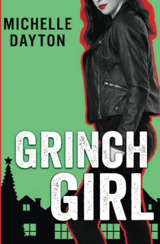 Grinch Girl by Michelle Dayton
