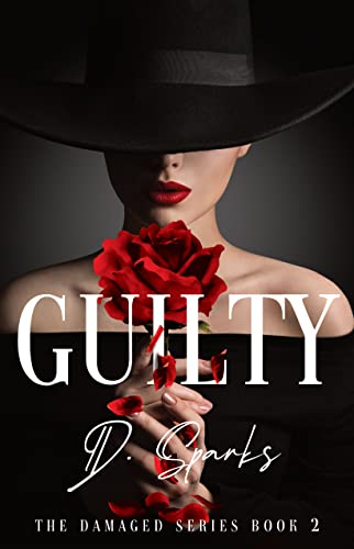 Guilty by D. Sparks