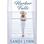 Harbor Falls by Sandi Lynn