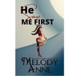 He Saw Me First by Melody Anne 1