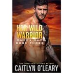 Her Wild Warrior by Caitlyn OLeary 1