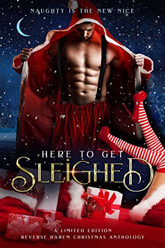 Here To Get Sleighed by M.J. Marstens