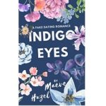 Indigo Eyes by Maeve Hazel 1