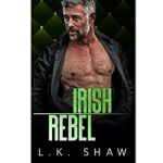 Irish Rebel by LK Shaw
