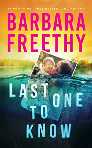 Last One To Know by Barbara Freethy