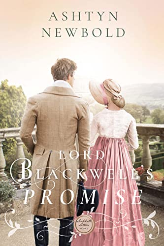 Lord Blackwells Promise by Ashtyn Newbold