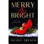 Merry and Bright by Nicole French 1