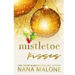 Mistletoe Kisses by Nana Malone 1
