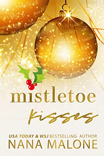 Mistletoe Kisses by Nana Malone