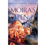 Moiras Pen by Megan Whalen Turner