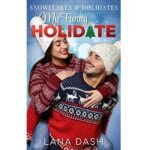 My Funny Holidate by Lana Dash 1