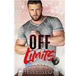 Off Limits by Chelle Sloan 1
