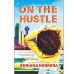 On the Hustle by Adriana Herrera 1