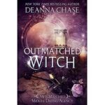 Outmatched Witch by Deanna Chase 1