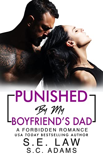 Punished By My Boyfriends Dad by S.E. Law