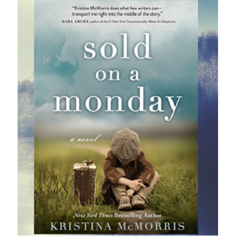 Sold on a Monday by Kristina McMorris