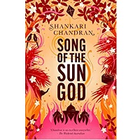 Song of the Sun God by Shankari Chandran