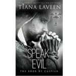 Speak No Evil by Tiana Laveen 1