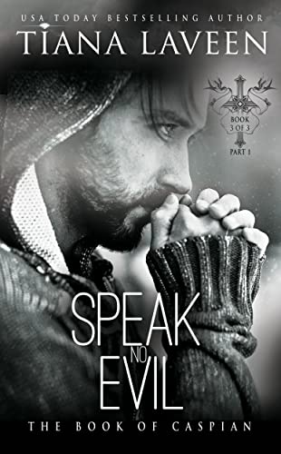 Speak No Evil by Tiana Laveen