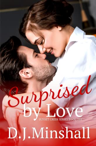 Surprised by Love by D. J. Minshall