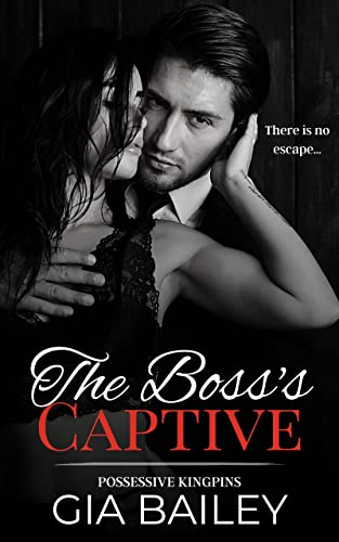 The Bosss Captive by Gia Bailey