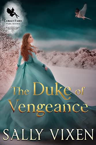 The Duke of Vengeance by Sally Vixen