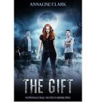 The Gift by Annalise Clark