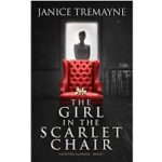 The Girl in the Scarlet Chair Haunting Clarisse 1 by Janice Tremayne