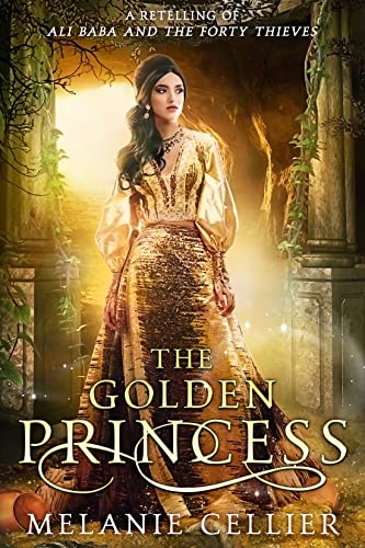 The Golden Princess by Melanie Cellier