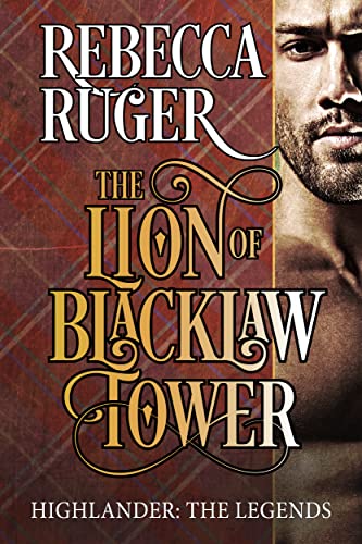 The Lion of Blacklaw Tower by Rebecca Ruger